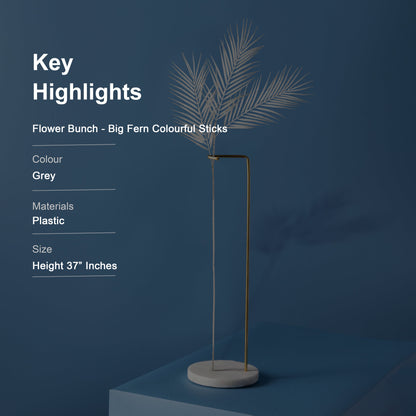 Flower Bunch - Big Fern Grey Sticks